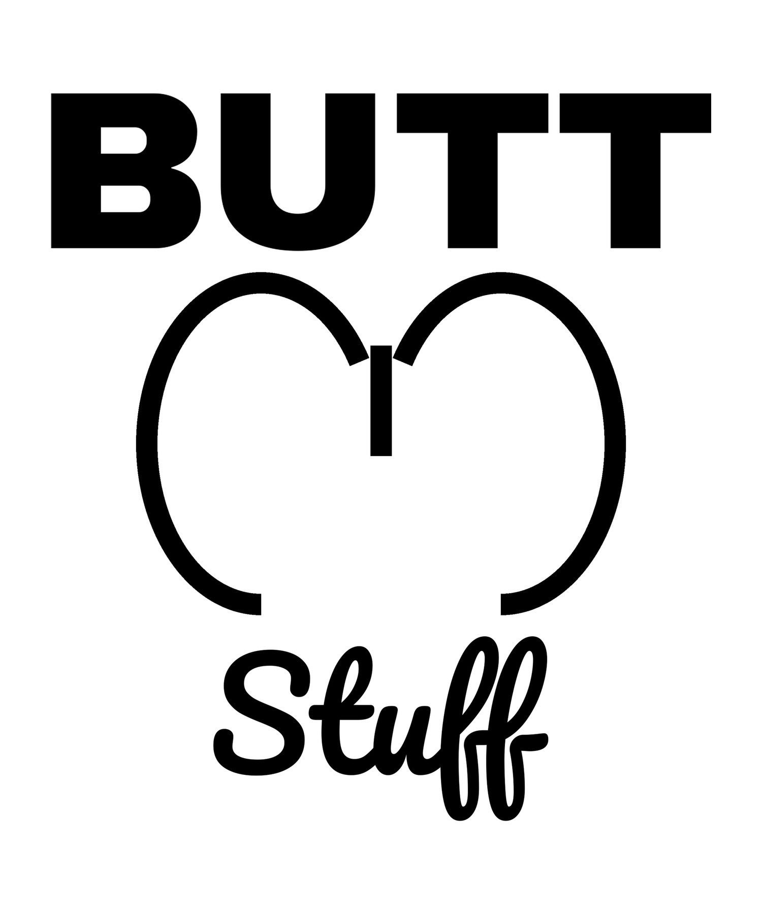 Butt Stuff shirt
